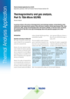 Thermal Analysis Application - Thermogravimetry and gas analysis, Part 5: TGA-Micro GC/MS