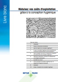 Livre blanc : comment un équipement doté d'une conception hygiénique peut réduire les coûts d'exploitation