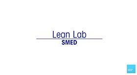 Lean Lab 4: How to reduce lab set-up and changeover time using SMED
