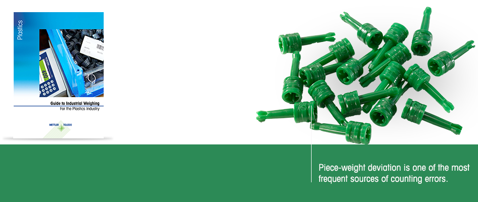 Guide to Weighing in Plastic Parts and Components Manufacturing Guide to Weighing in Plastic Parts and Components Manufacturing
