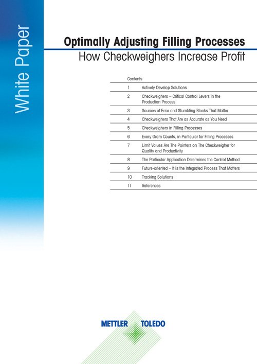 Optimize Filling Processes with Dynamic Checkweighers | White Paper Optimize Filling Processes with Dynamic Checkweighers | White Paper