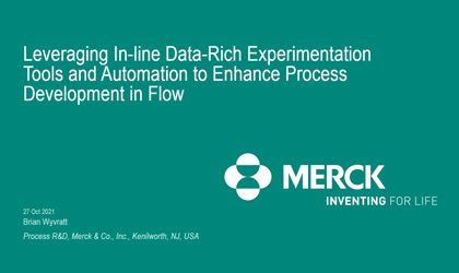 Enhance Process Development in Flow Leveraging Inline DRE and Automation