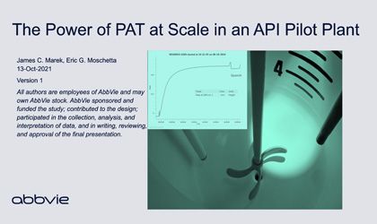 The Power of PAT at Scale in an API Pilot Plant